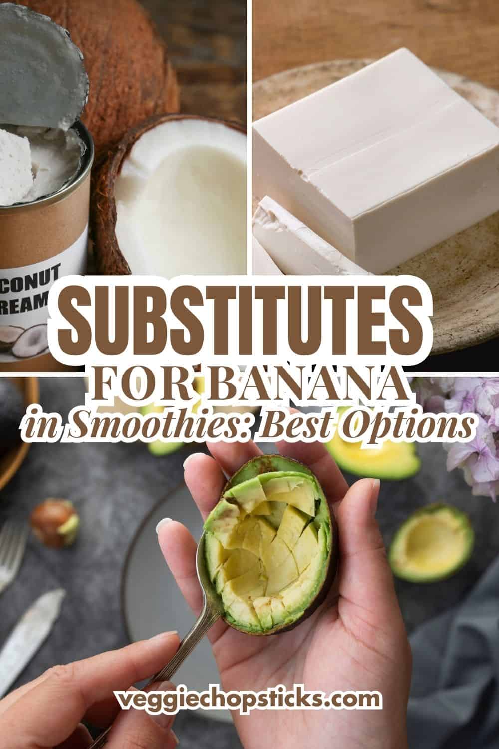 Substitutes for bananas in smoothies, including creamy and naturally sweet alternatives.